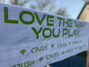 CRUSH Love the way you Play Towel